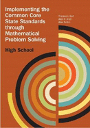 Implementing the Common Core State Standards Through Mathematical Problem Solving - Gurl, Theresa J