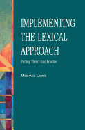 Implementing the Lexical Approach: Putting Theory Into Practice