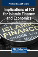 Implications of ICT for Islamic Finance and Economics