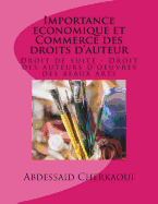 Importance Economique Et Commerce Des Droits D'Auteur: Droit de Suite - Droit Des Auteurs D'Oeuvres Des Beaux Arts