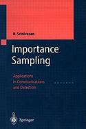 Importance Sampling: Applications in Communications and Detection
