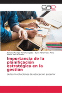 Importancia de la planificaci?n estrat?gica en la gesti?n