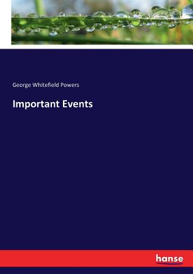 Important Events - Powers, George Whitefield