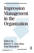 Impression Management in the Organization