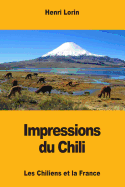 Impressions Du Chili: Les Chiliens Et La France