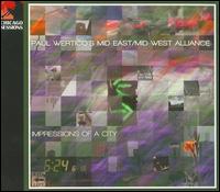 Impressions of a City - Paul Wertico's Mid-East/Mid-West Alliance