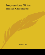 Impressions Of An Indian Childhood