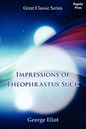 Impressions of Theophrastus Such