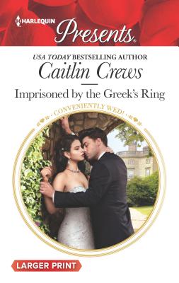 Imprisoned by the Greek's Ring - Crews, Caitlin