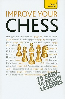 Improve Your Chess: Teach Yourself - Hartson, William