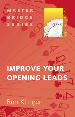 Improve Your Opening Leads - Klinger, Ron