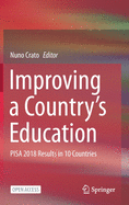 Improving a Country's Education: Pisa 2018 Results in 10 Countries