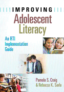 Improving Adolescent Literacy: An Rti Implementation Guide