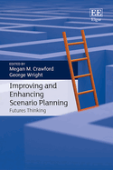 Improving and Enhancing Scenario Planning: Futures Thinking