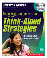 Improving Comprehension with Think-Aloud Strategies: Modeling What Good Readers Do