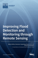 Improving Flood Detection and Monitoring through Remote Sensing
