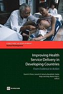 Improving Health Service Delivery in Developing Countries: From Evidence to Action