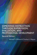 Improving Instruction Through Supervision, Evaluation, and Professional Development