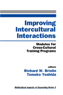 Improving Intercultural Interactions: Modules for Cross-Cultural Training Programs, Volume 2