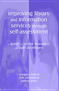 Improving Library & Information Services Through Self-Assessment: A Senior Man