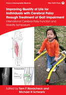 Improving Quality of Life for Individuals with Cerebral Palsy through Treatment of Gait Impairment: International Cerebral Palsy Function and Mobility