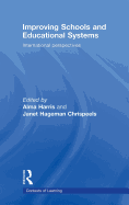 Improving Schools and Educational Systems: International Perspectives