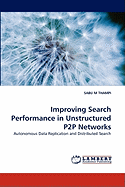 Improving Search Performance in Unstructured P2P Networks