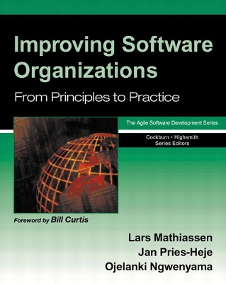 Improving Software Organizations: From Principles to Practice - Mathiassen, Lars, and Pries-Heje, Jan, and Ngwenyama, Ojelanki