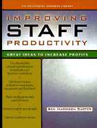 Improving Staff Productivity: Great Ideas to Increase Profits