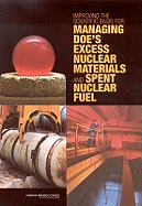 Improving the Scientific Basis for Managing Doe's Excess Nuclear Material and Spent Nuclear Fuel