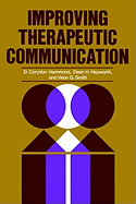 Improving Therapeutic Communication: A Guide for Developing Effective Techniques