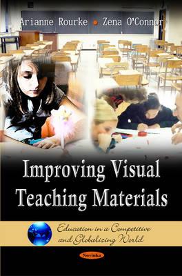 Improving Visual Teaching Materials - Rourke, Adrianne, and O'Connor, Zena