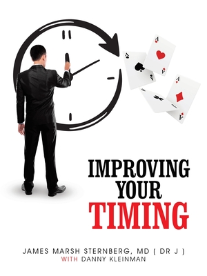 Improving Your Timing: For Declarers And Defenders - Sternberg (Dr J), James Marsh, MD, and Kleinman, Danny