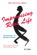 Improvising Real Life: Personal Story in Playback Theatre
