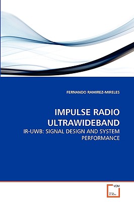 Impulse Radio Ultrawideband - Ramirez-Mireles, Fernando