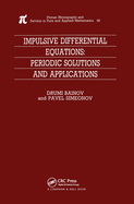 Impulsive Differential Equations: Periodic Solutions and Applications