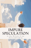 Impure Speculation