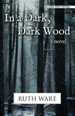 In a Dark, Dark Wood - Ware, Ruth