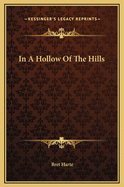 In a Hollow of the Hills