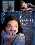 In A Strange Land: Short stories for creative learning