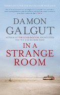 In a Strange Room: Author of the 2021 Booker Prize-winning novel THE PROMISE