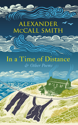 In a Time of Distance: And Other Poems - McCall Smith, Alexander