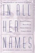 In All Her Names: Explorations of the Feminine in Divinity