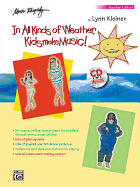 In All Kinds of Weather, Kids Make Music!: Sunny, Stormy, and Always Fun Music Activities for You and Your Child (Teacher's Book), Book & CD