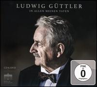 In allen meinen Taten - Andreas Scheibner (bass); Blechblserensemble Ludwig Gttler; Capella Sagittariana Dresden; Christiane Oelze (soprano);...