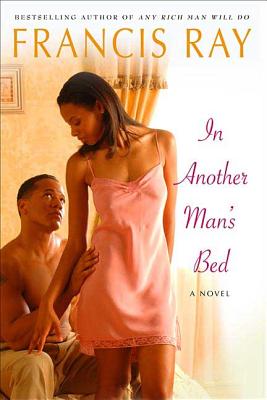 In Another Man's Bed - Ray, Francis