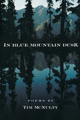 In Blue Mountain Dusk - McNulty, Tim