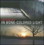 In Bone-Colored Light