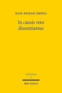 In Causis Vero Dissentiamus: Exegese Eines Folgenreichen Julian-Fragments (D. 41,1,36). Zugleich Ein Pladoyer Gegen Die Lehre Von Der Solutio ALS Causa