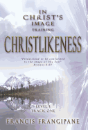 In Christ's Image Training: Christlikeness
